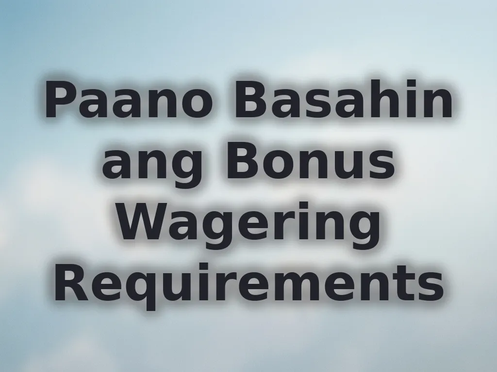 Bonus requirements