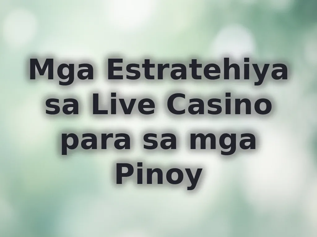 Live casino strategy